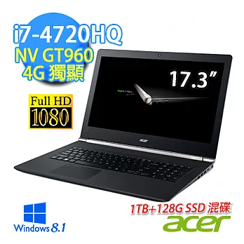 【Acer】VN7-791G-76NM 17.3吋FHD高畫質混碟筆電(i7-4720HQ/8G/4G獨顯/1TB+128G SSD/WIN8.1)