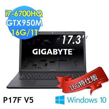 【技嘉 GIGABYTE】P17Fv5 17.3吋 i7-6700HQ GTX965(16G特仕版)