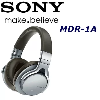 Sony MDR-1A Hi-Res高解析 大尺寸驅動單體 鍍鈦振膜 頭戴 耳罩式耳機 2色霧灰銀