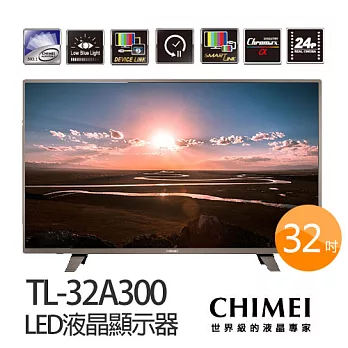 CHIMEI 奇美 TL-32A300 32吋 LED液晶顯示器 (不帶安裝)