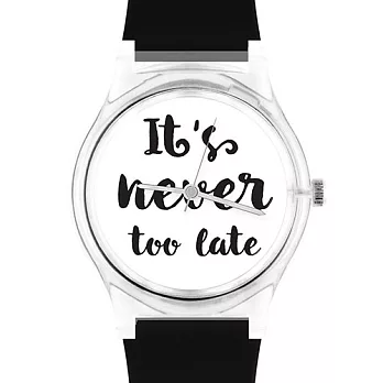 May28th 加拿大 個性英文字系列手錶 It’s never too late 黑色錶帶/35mm
