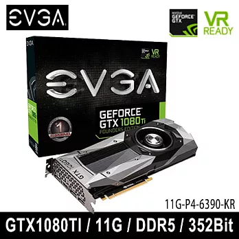 EVGA 艾維克 GTX1080Ti 11GB FOUNDERS EDITION GDDR5X PCI-E顯卡 (11G-P4-6390-KR )