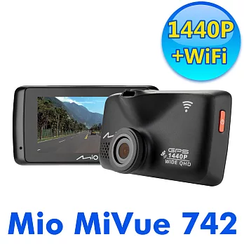 Mio MiVue™ 742 2K超高畫質 WIFI GPS行車記錄器 