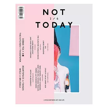 NOT TODAY 2月號/2014 第2期