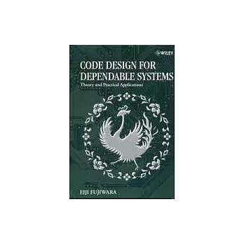 CODE DESIGN FOR DEPENDABLE SYSTEMS: THEORY AND PRACTICAL APPLICATIONS