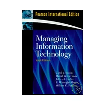 MANAGING INFORMATION TECHNOLOGY 6/E (PIE)