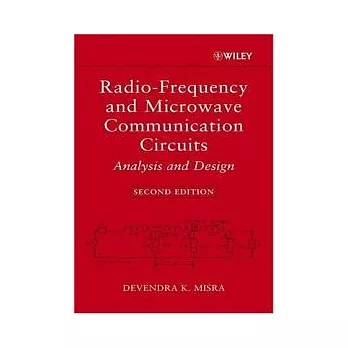 RADIO-FREQUENCY AND MICROWAVE COMMUNICATION CIRCUITS: ANALYSIS AND DESIGN 2/E