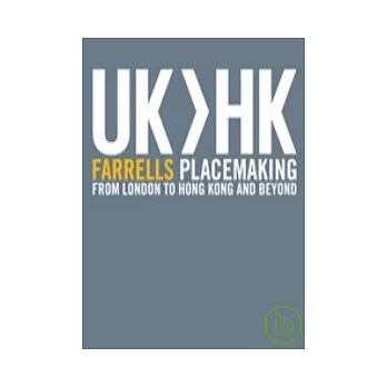 UK > HK Farrells Placemaking: from London to Hong Kong and Beyond