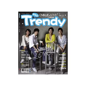 TRENDY偶像誌12 - 和CNBLUE一起LOVE*3