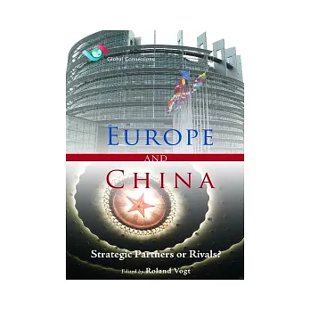 Europe and China：Strategic Partners or Rivals？