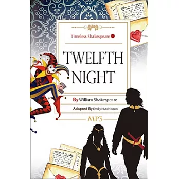 Twelfth Night: Timeless Shakespeare 10（25K彩色+1MP3）