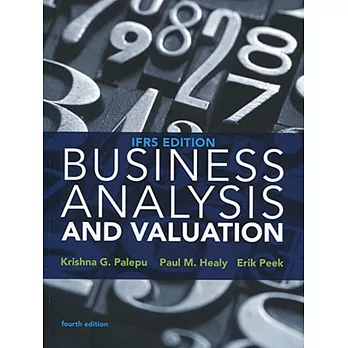 Business Analysis and Valuation: IFRS Edition (Text and Case)4版