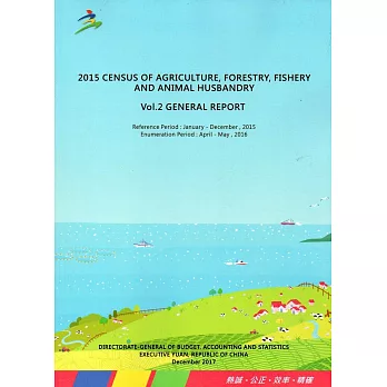 2015 Census of Agriculture, Forestry, Fishery, and Animal Husbandry Vol. 2 General Report