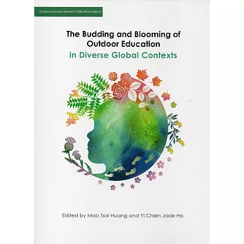 The Budding and Blooming of Outdoor Education in Diverse Global Contexts