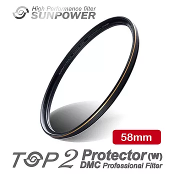 SUNPOWER TOP2 DMC 數位超薄多層鍍膜保護鏡 58mm口徑-[湧蓮公司貨]