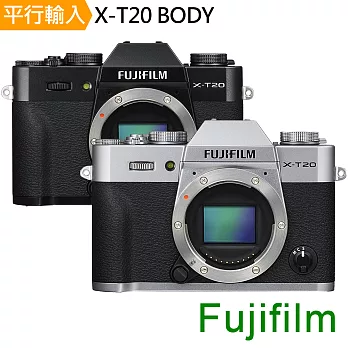 FUJIFILM X-T20 單機身*(中文平輸)-送大吹球清潔組+硬式保護貼黑色