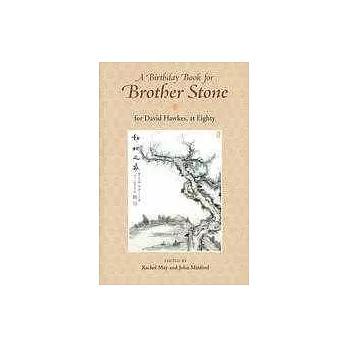 A Birthday Book for Brother Stone:For David Hawkes, at Eighty