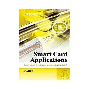 SMART CARD APPLICATIONS:DESIGN MODELS FOR USING AND PROGRAMMING SMART CARDS