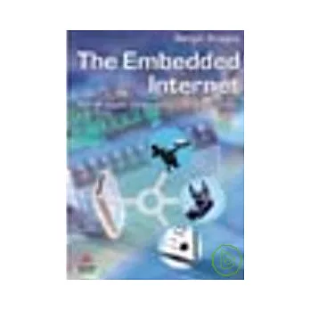 THE EMBEDDED INTERNET:TCP/IP BASICS, IMPLEMENTATION AND APPLICATIONS