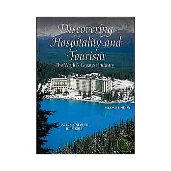 DISCOVERING HOSPITALITY AND TOURISM:THE WORLD GREATEST INDUSTRY 2/E