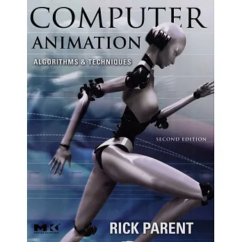COMPUTER ANIMATION:ALGORITHMS & TECHNIQUES 2/E