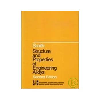 Structure & Properties of Engineering Alloys 2/e