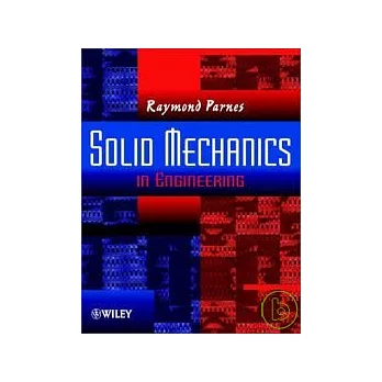Solid Mechanics in Engineering