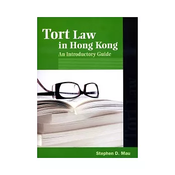Tort Law in Hong Kong:An Introductory Guide