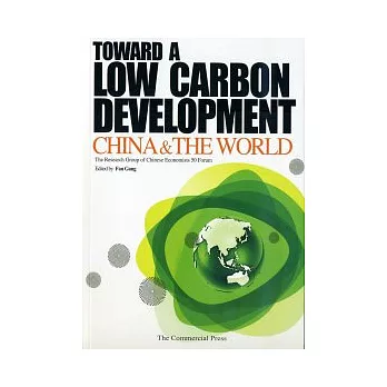 Toward a Low Carbon Development: China & the World