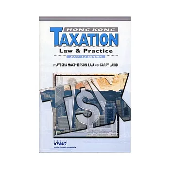 Hong Kong Taxation:Law & Practice 2011-12 Edition