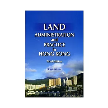 Land Administration and Practice in Hong Kong(Third Edition)