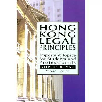 Hong Kong Legal Principles:Important Topics for Students and Professionals, Second Edition