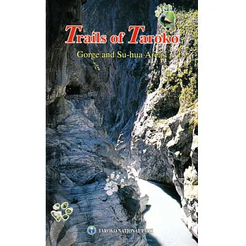 Trails of Taroko Gorge and Su-hua Areas