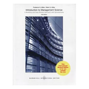 Introduction to Management Science:A Modeling and Case Studies Approach with Spreadsheets(5版)