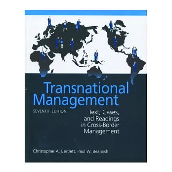 Transnational Management:Text, Cases & Readings in Cross-Border Management(七版)
