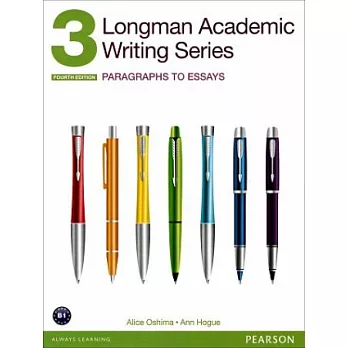 Longman Academic Writing Series 3:Paragraphs to Essays, 4/e