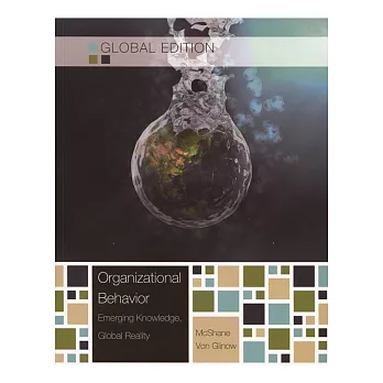 Organizational Behavior:Emerging Knowledge,Global Reality (Asia Global Edition) 7/e