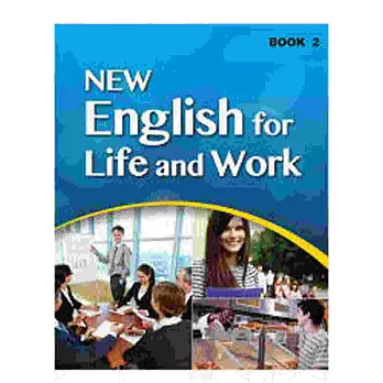 NEW English for Life and Work Book 2 (一書+一片互動光碟)