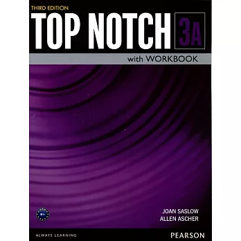Top Notch 3/e (3A) Student’s Book with Workbook