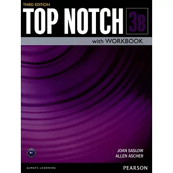Top Notch 3/e (3B) Student’s Book with Workbook