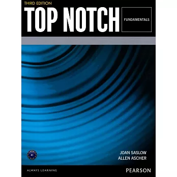 Top Notch 3/e (Fundamentals) Student’s Book