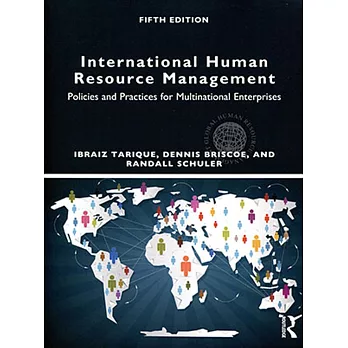 International Human Resource Management:Policies and Practices for Multinational Enterprise (Original)(5版)