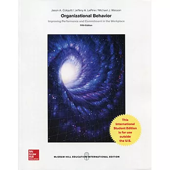 Organizational Behavior: Improving Performance and Commitment in the Workplace(5版)
