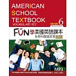 FUN學美國英語課本:各學科關鍵英單Grade 6【二版】(菊8K+MP3+Workbook)