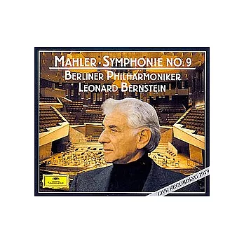 Mahler: Symphony No.9 / Leonard Bernstein & Berliner Philharmoniker