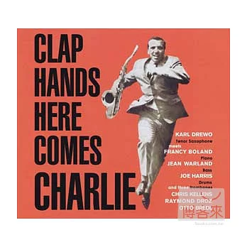 Karl Drewo / Clap Hands Here Comes Charlie