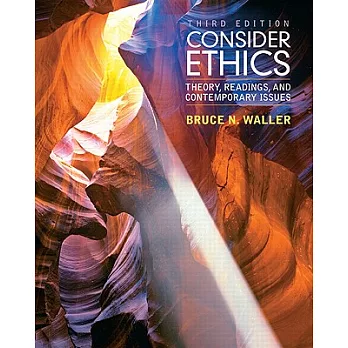 Consider ethics : theory, readings, and contemporary issues
