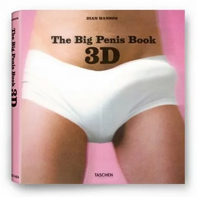 The Big Penis Book 3-D: The Iron Age of Touchable Tools