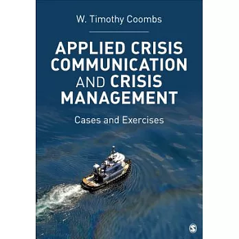 Applied crisis communication and crisis management : cases and exercises