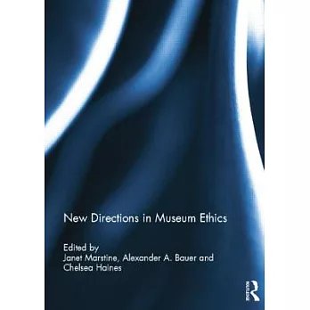 New directions in museum ethics